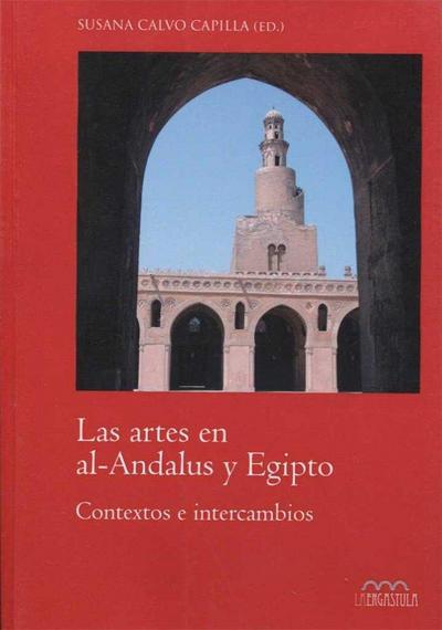 Las artes en al-Ándalus y Egipto : contextos e intercambios