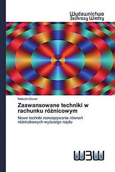 Zaawansowane techniki w rachunku ró¿nicowym