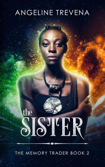 The Sister (The Memory Trader, #2)