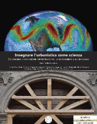 Insegnare l’urbanistica come scienza
