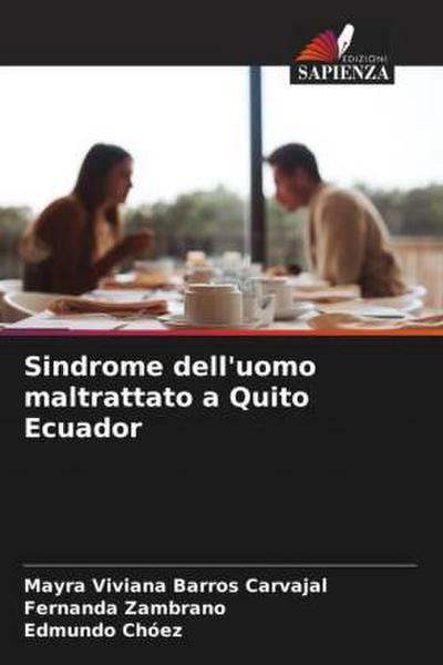 Sindrome dell’uomo maltrattato a Quito Ecuador