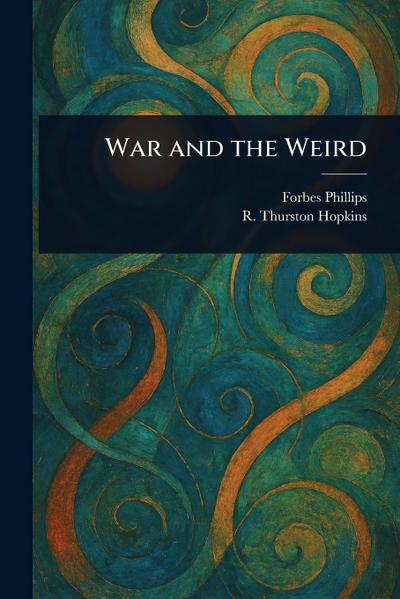 War and the Weird