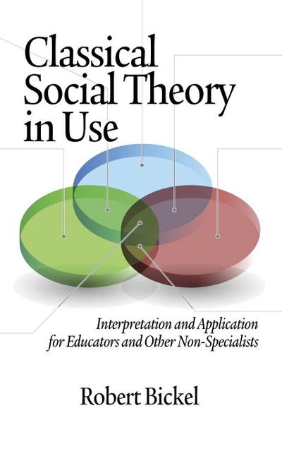 Classical Social Theory in Use