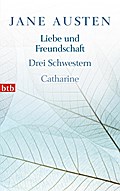 Liebe und Freundschaft, Drei Schwestern, Catharine