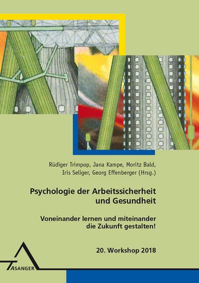 Psychologie der Arbeitssicherheit und Gesundheit