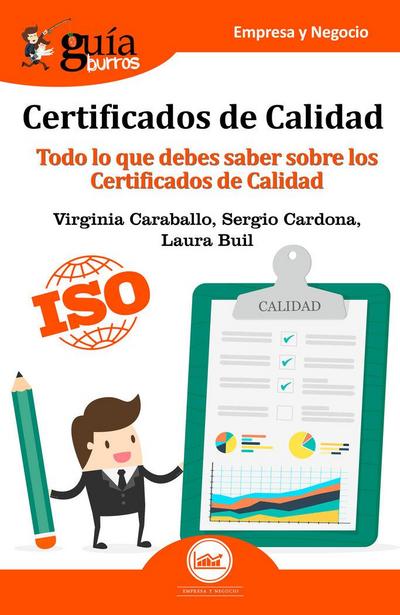 Guíaburros certificados de calidad : todo lo que debes saber sobre los certificado de calidad