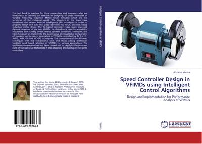 Speed Controller Design in VFIMDs using Intelligent Control Algorithms