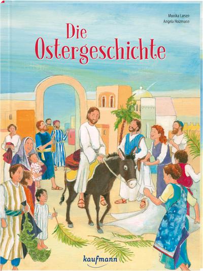 Die Ostergeschichte: Bilderbuch