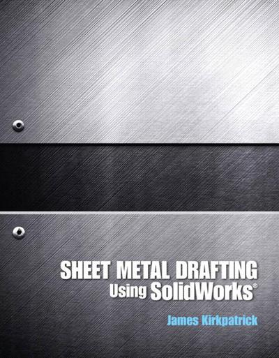 Sheet Metal Drafting Using SolidWorks (2-downloads)