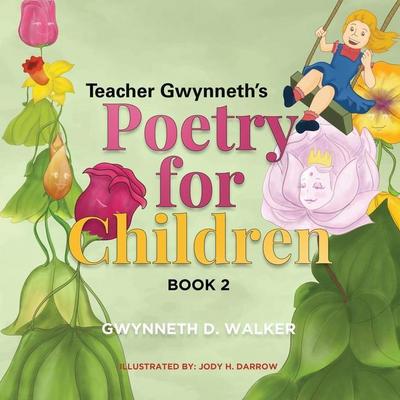 Teacher Gwynneth’s Poetry for Children