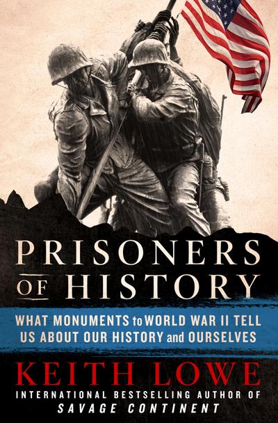 Lowe, K: Prisoners of History