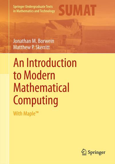 An Introduction to Modern Mathematical Computing