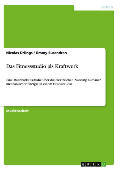 Das Fitnessstudio als Kraftwerk