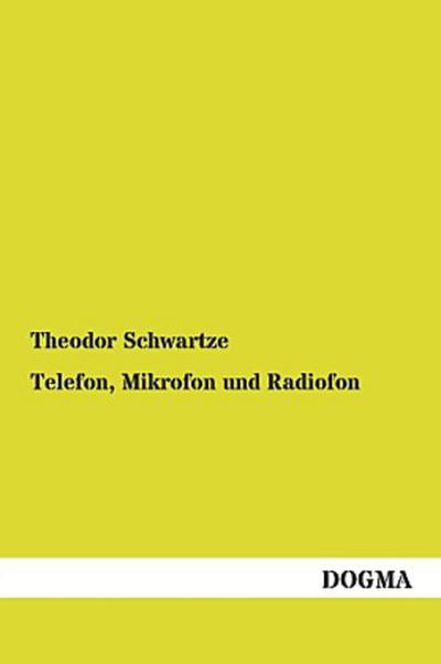 Telefon, Mikrofon und Radiofon