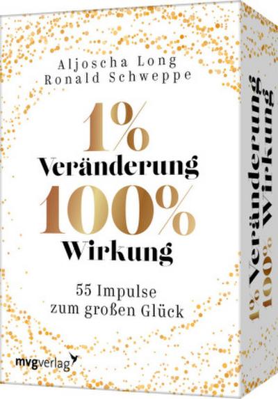 1 % Veränderung, 100 % Wirkung