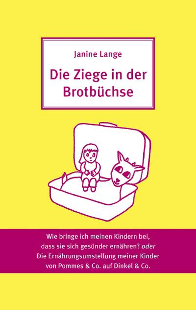 Die Ziege in der Brotbüchse
