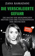 Die verschleierte Gefahr