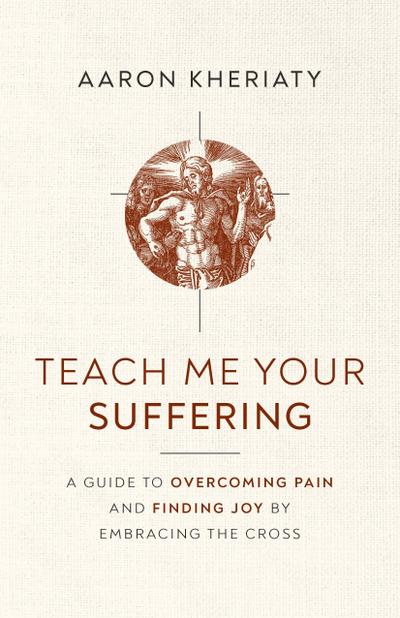 Teach Me Your Suffering