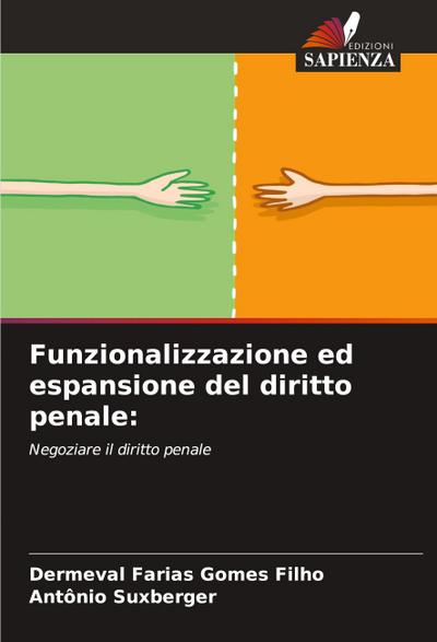 Funzionalizzazione ed espansione del diritto penale: