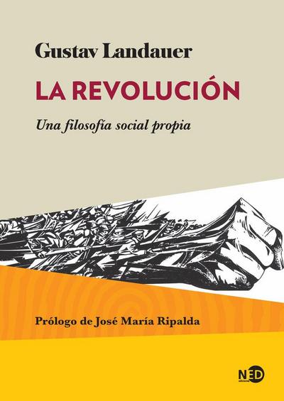 La revolución : una filosofía social propia