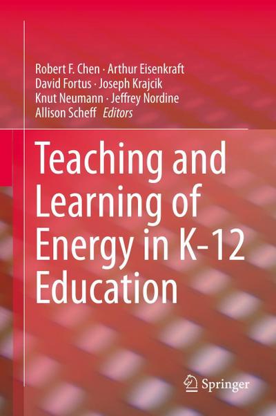 Teaching and Learning of Energy in K - 12 Education