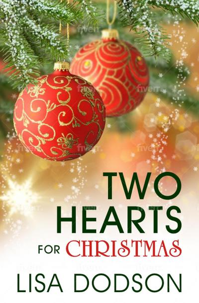 Two Hearts For Christmas (Tidings of Christmas, #3)
