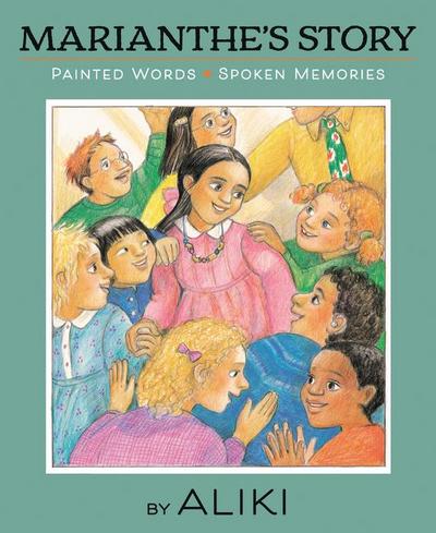 Marianthe’s Story: Painted Words and Spoken Memories