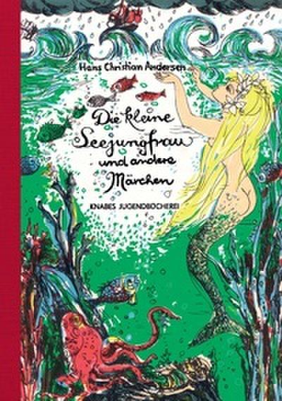 Die kleine Seejungfrau und andere Märchen