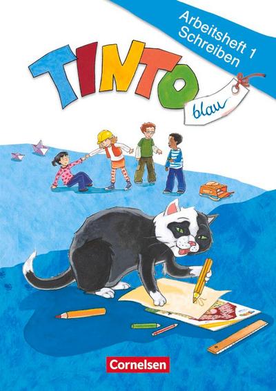 TINTO 1 und 2 Blaue Ausgabe 1. Schuljahr. Arbeitsheft 1 Schreiben