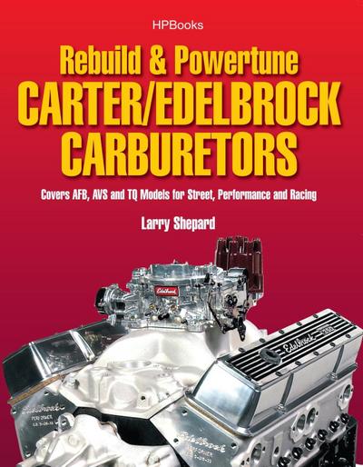 Rebuild & Powetune Carter/Edelbrock Carburetors HP1555