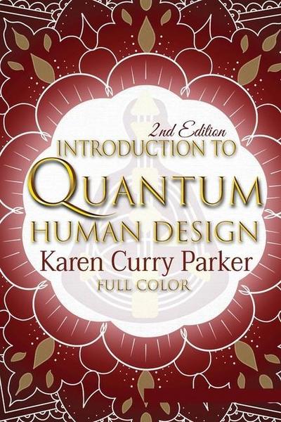 Introduction to Quantum Human Design (Color)