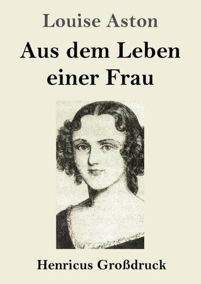 Aus dem Leben einer Frau (Großdruck)