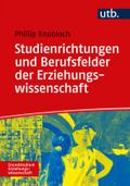 Studienrichtungen und Berufsfelder der Erziehungswissenschaft