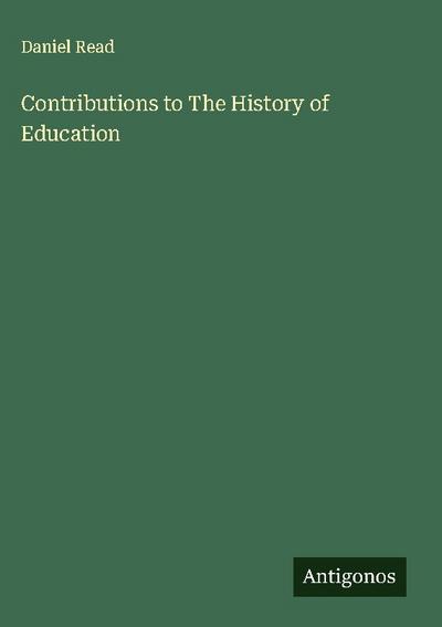 Contributions to The History of Education