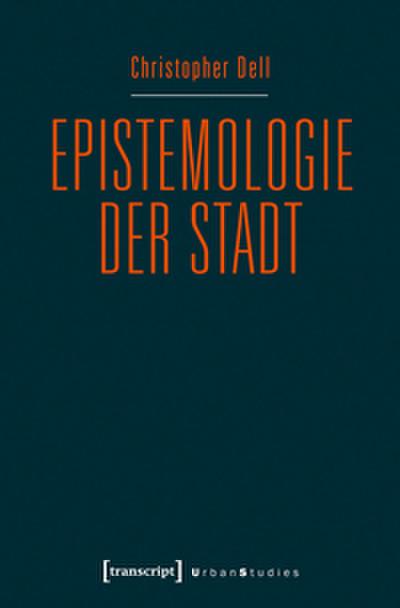 Epistemologie der Stadt