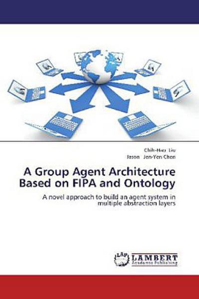 A Group Agent Architecture Based on FIPA and Ontology