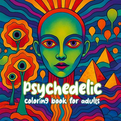 Psychedelic coloring book for adults