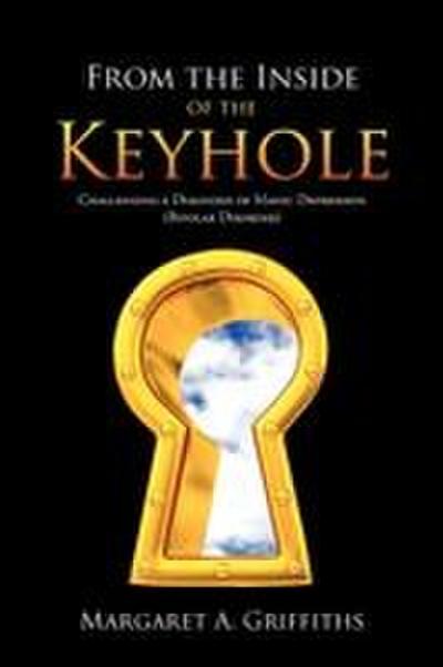 From the Inside of the Keyhole
