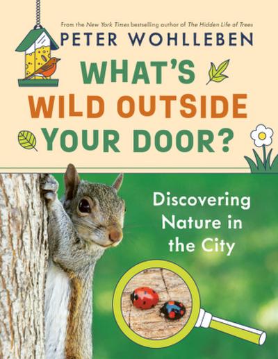 What’s Wild Outside Your Door?
