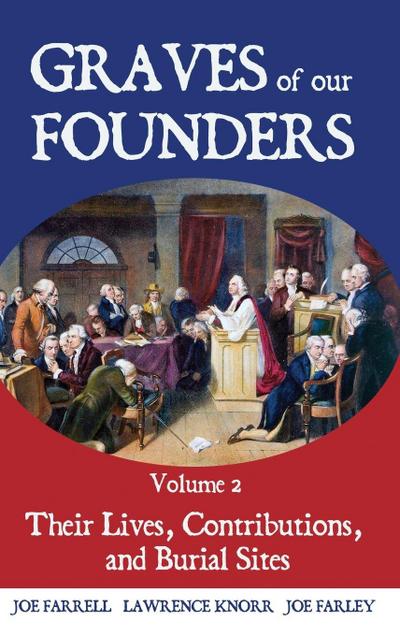 Graves of Our Founders Volume 2