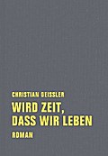 Wird Zeit, dass wir leben