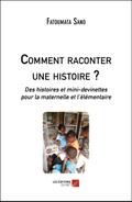 Comment raconter une histoire ?