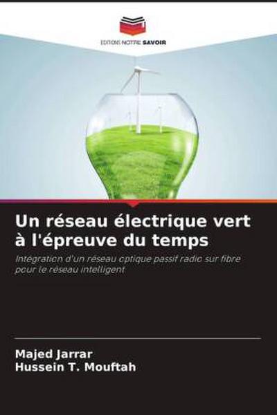 Un réseau électrique vert à l’épreuve du temps