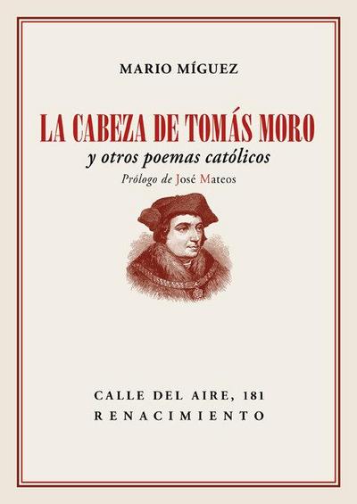 La cabeza de Tomás Moro : y otros poemas católicos