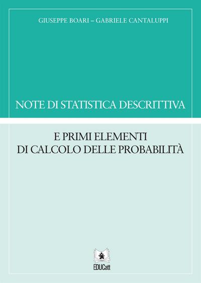 Note di statistica descrittiva e primi elementi di calcolo delle probabilità