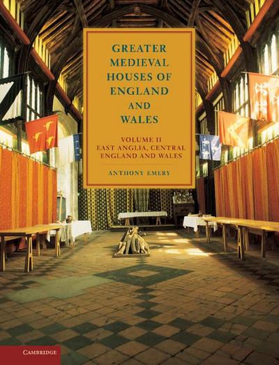 Greater Medieval Houses of England and Wales, 1300 1500
