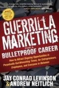 Guerrilla Marketing for a Bulletproof Career