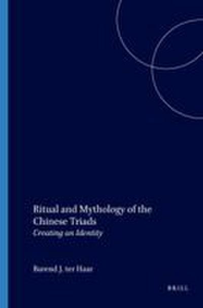 Ritual and Mythology of the Chinese Triads