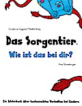 Das Sorgentier - Wie ist das bei dir?