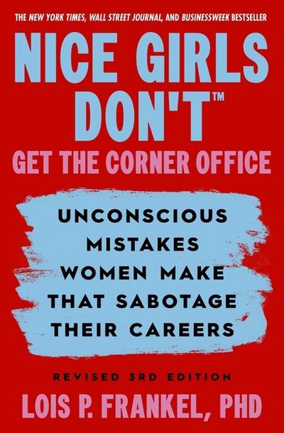Nice Girls Don’t Get the Corner Office